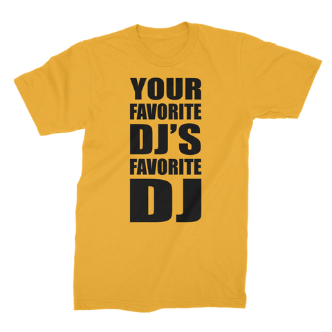 DJ's Favorite DJ Tee